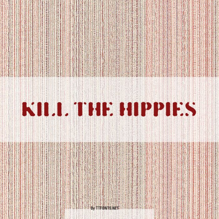 KILL THE HIPPIES example